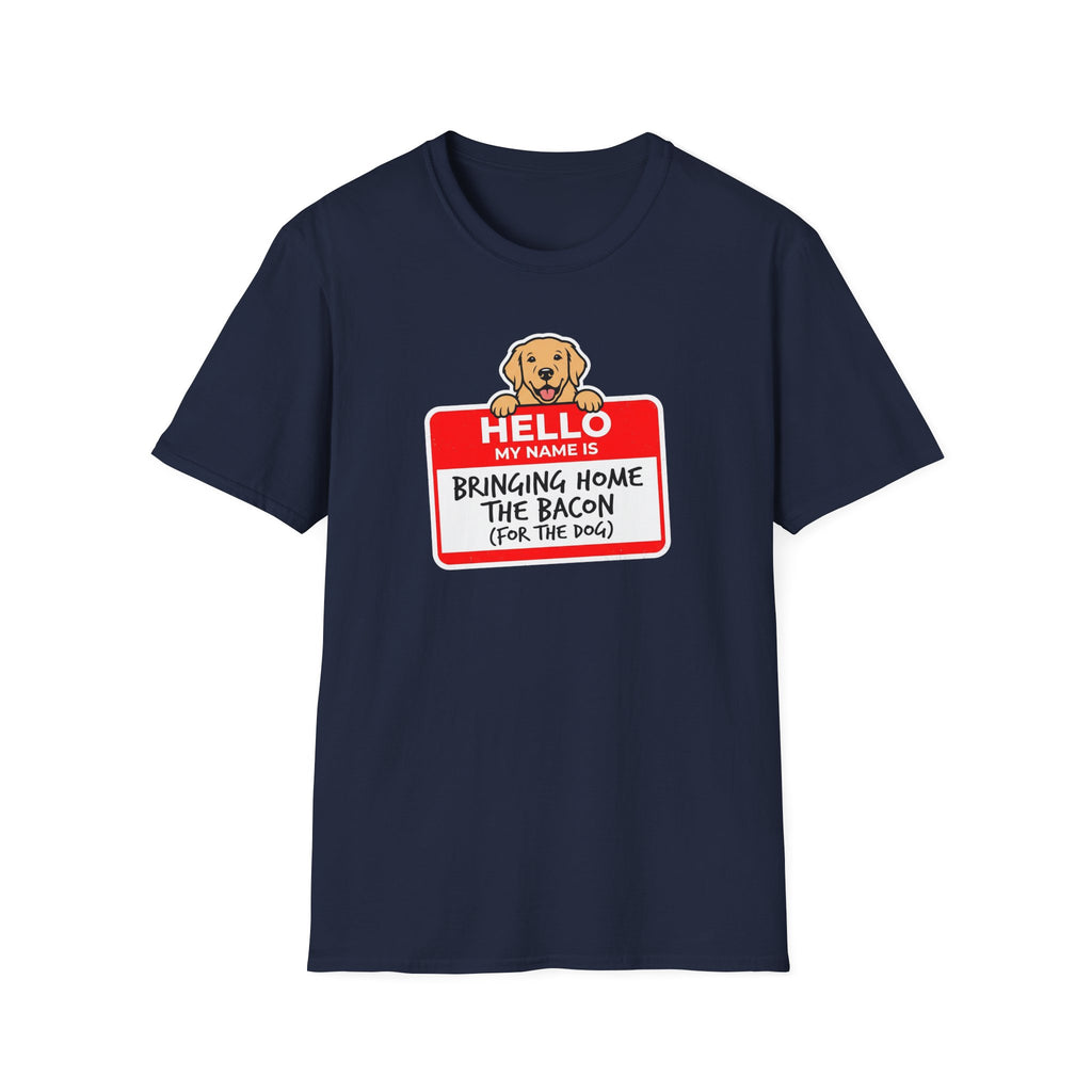Golden Retriever Dad T-Shirt — My Name is Bringing Home The Bacon for The Dog