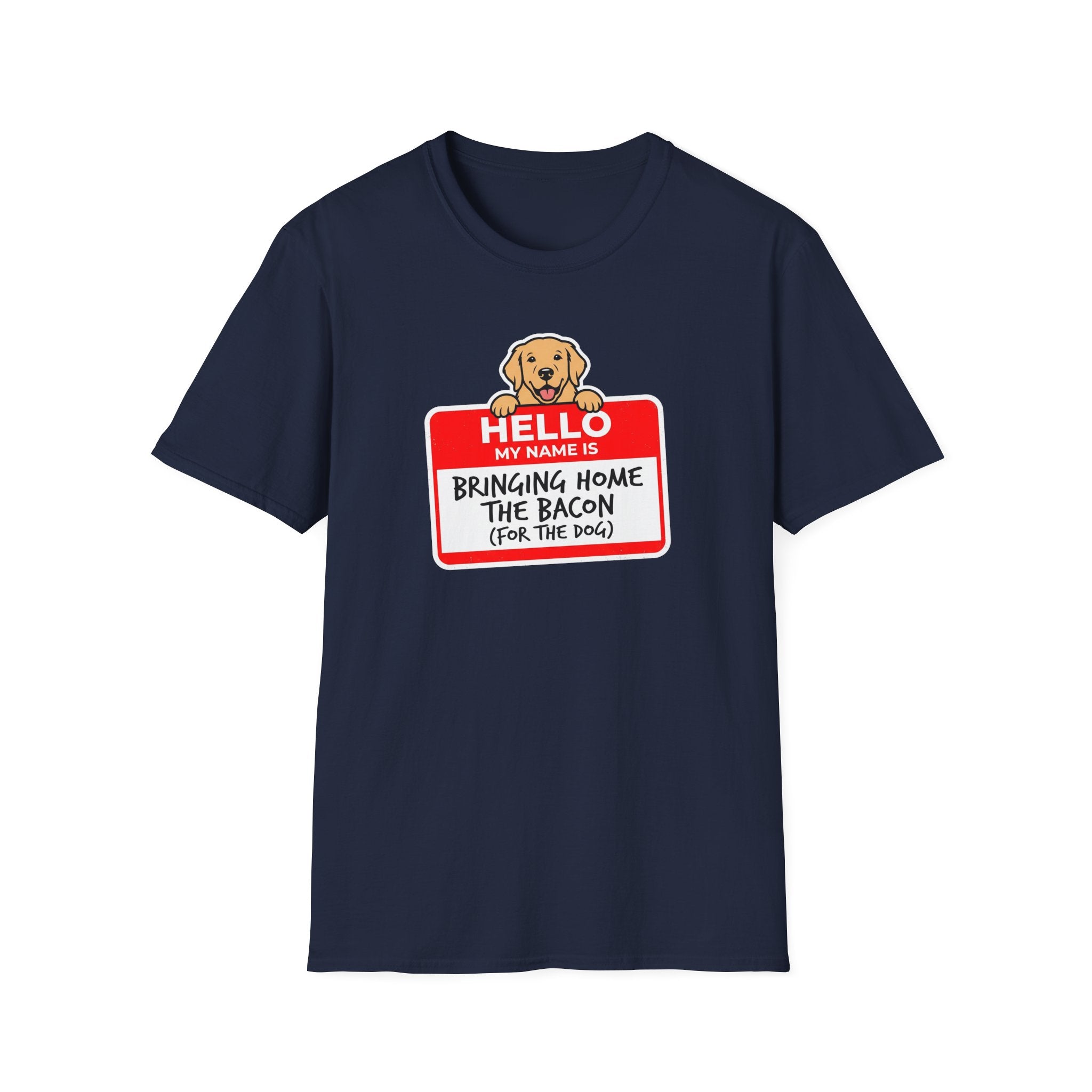 Golden Retriever Dad T-Shirt — My Name is Bringing Home The Bacon for The Dog