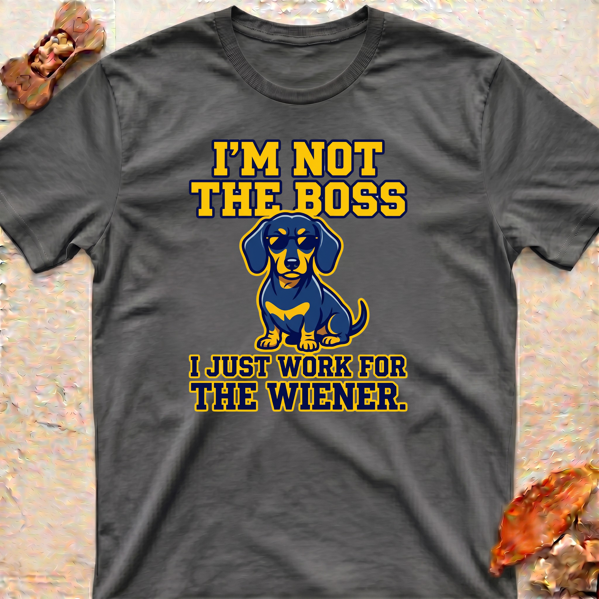 Dachshund T-Shirt "I’m Not the Boss"
