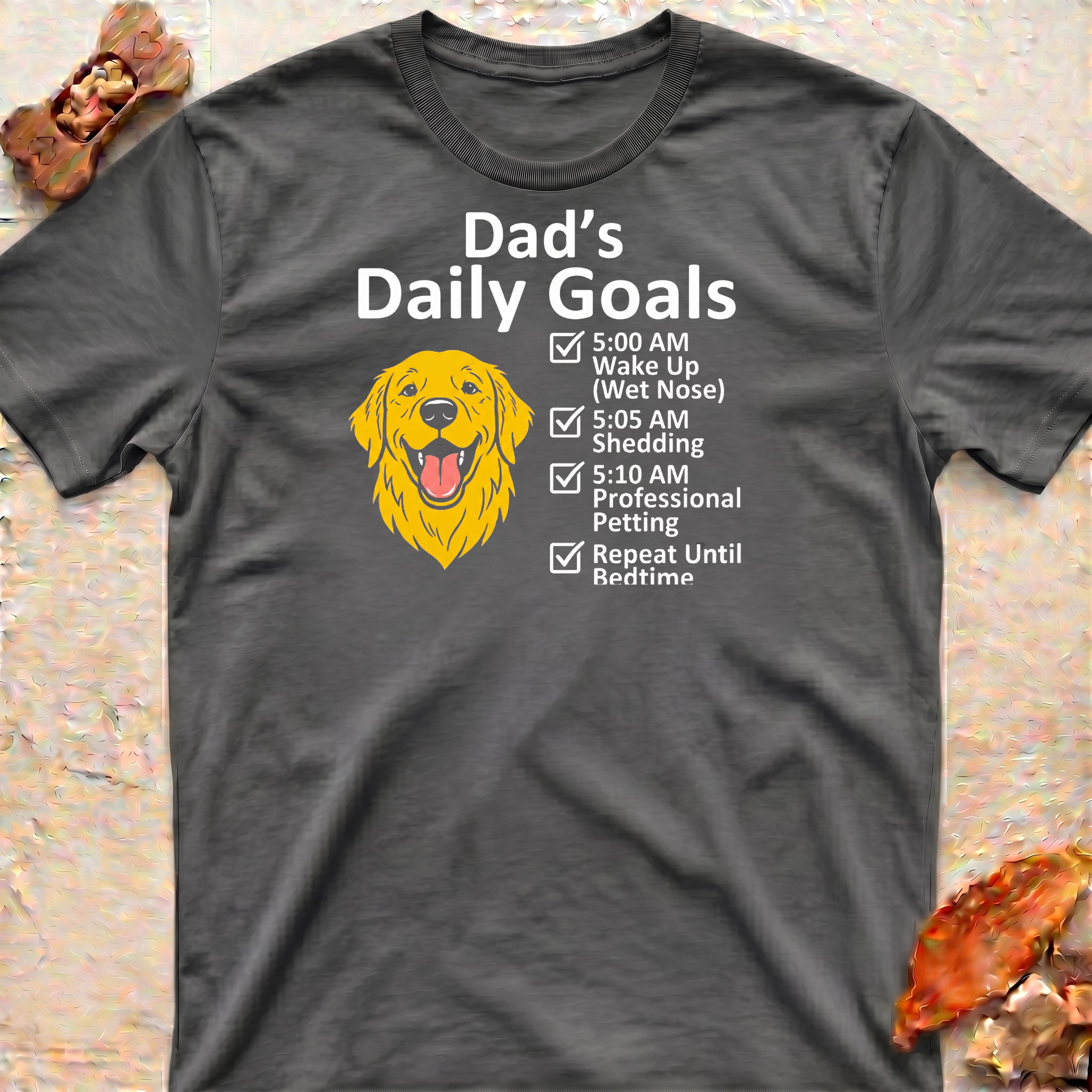Goldie's Dad Daily Goals T-Shirt