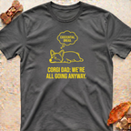 Corgi T-Shirt — Existential Dread