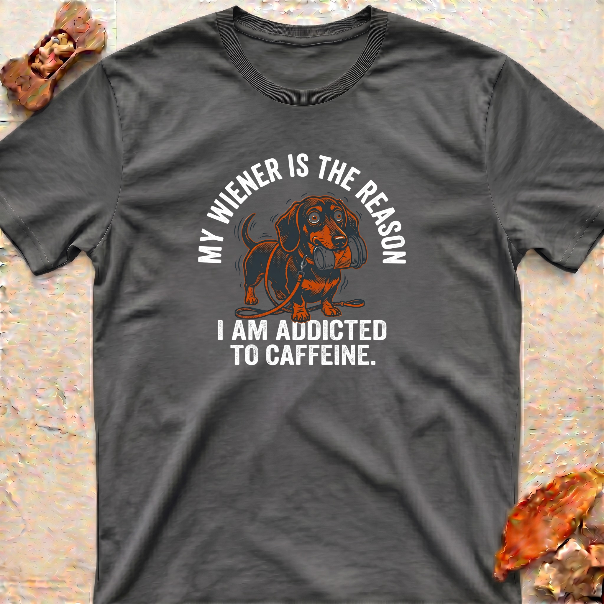 Funny Dachshund T-Shirt — My Wiener and Coffee