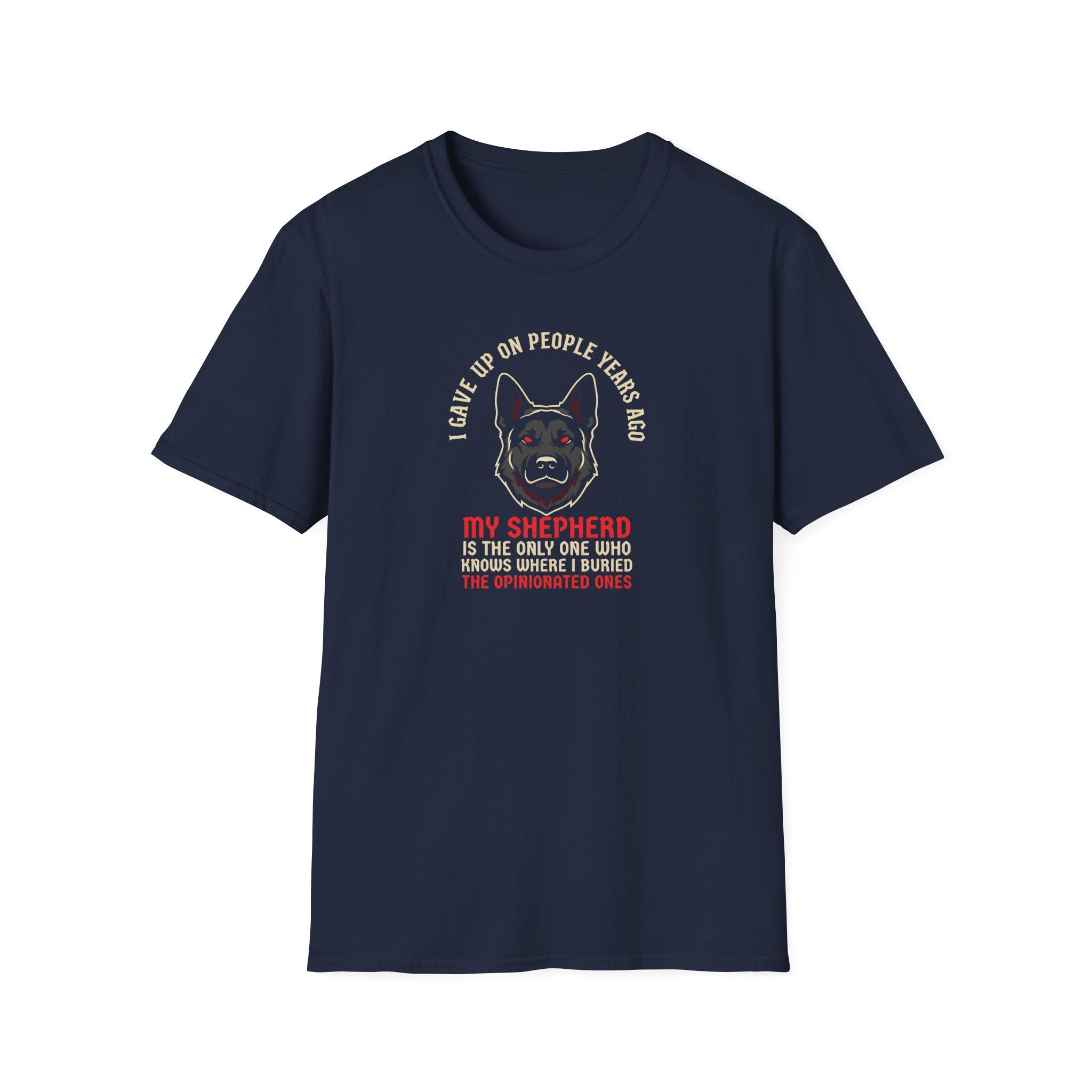 German Shepherd Owner T‑Shirt — “My Shepherd Is The Only One Who Knows Where I Buried The Body” Dog Lover Tee