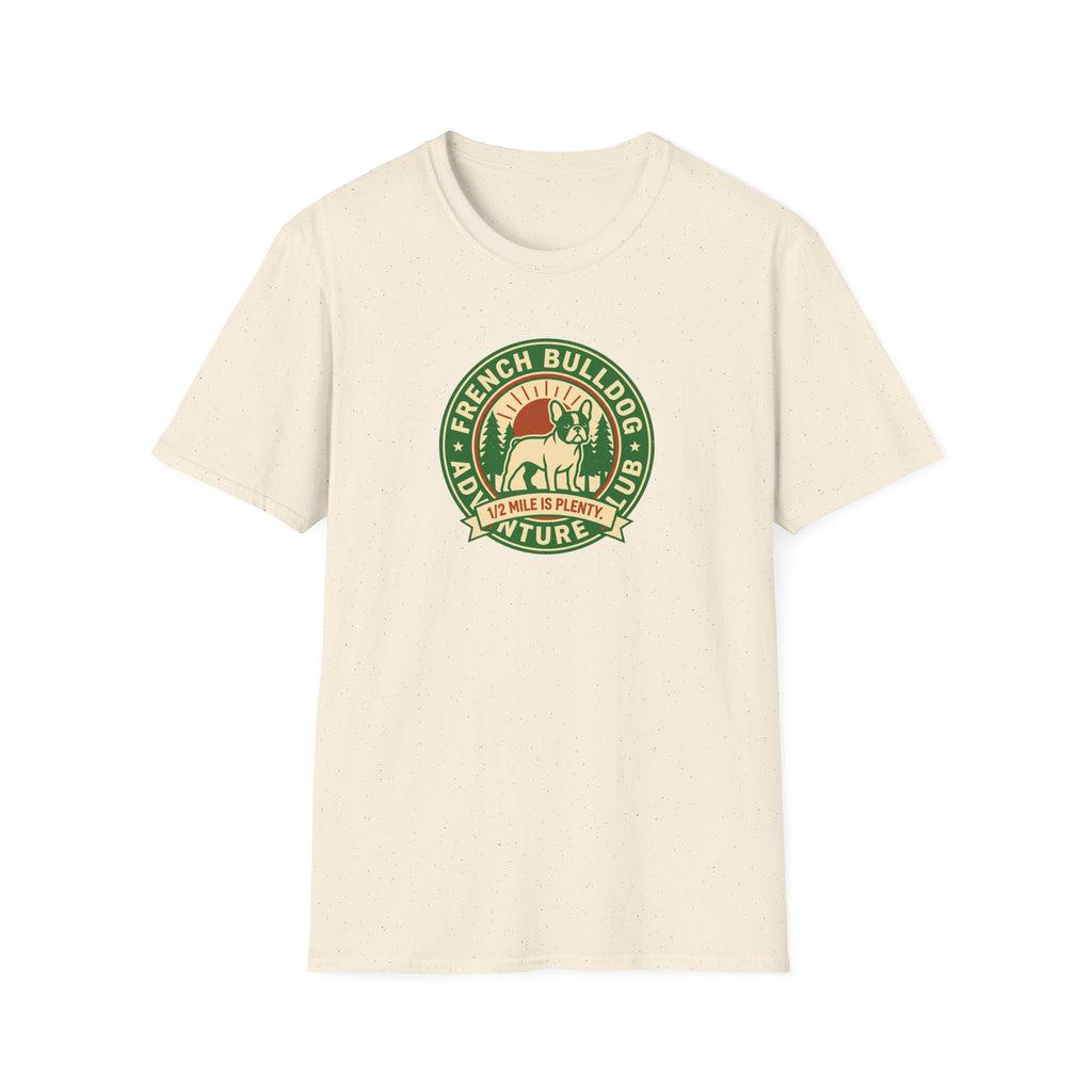 Cute French Bulldog T-Shirt — Adventure Club 1/2 Mile is Enough