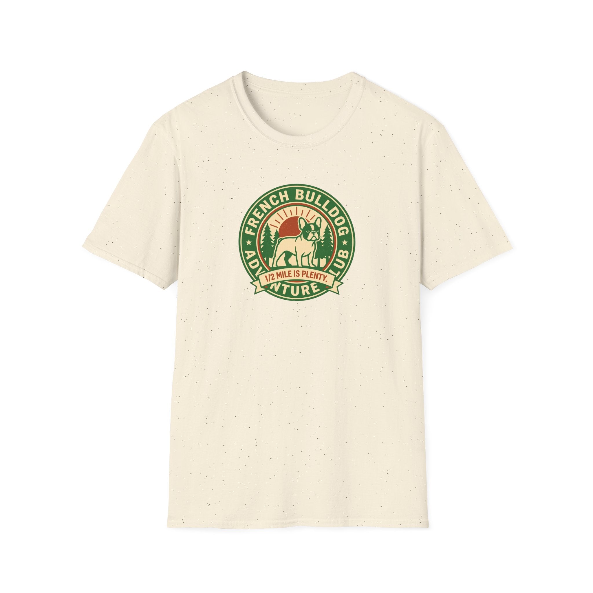 Cute French Bulldog T-Shirt — Adventure Club 1/2 Mile is Enough