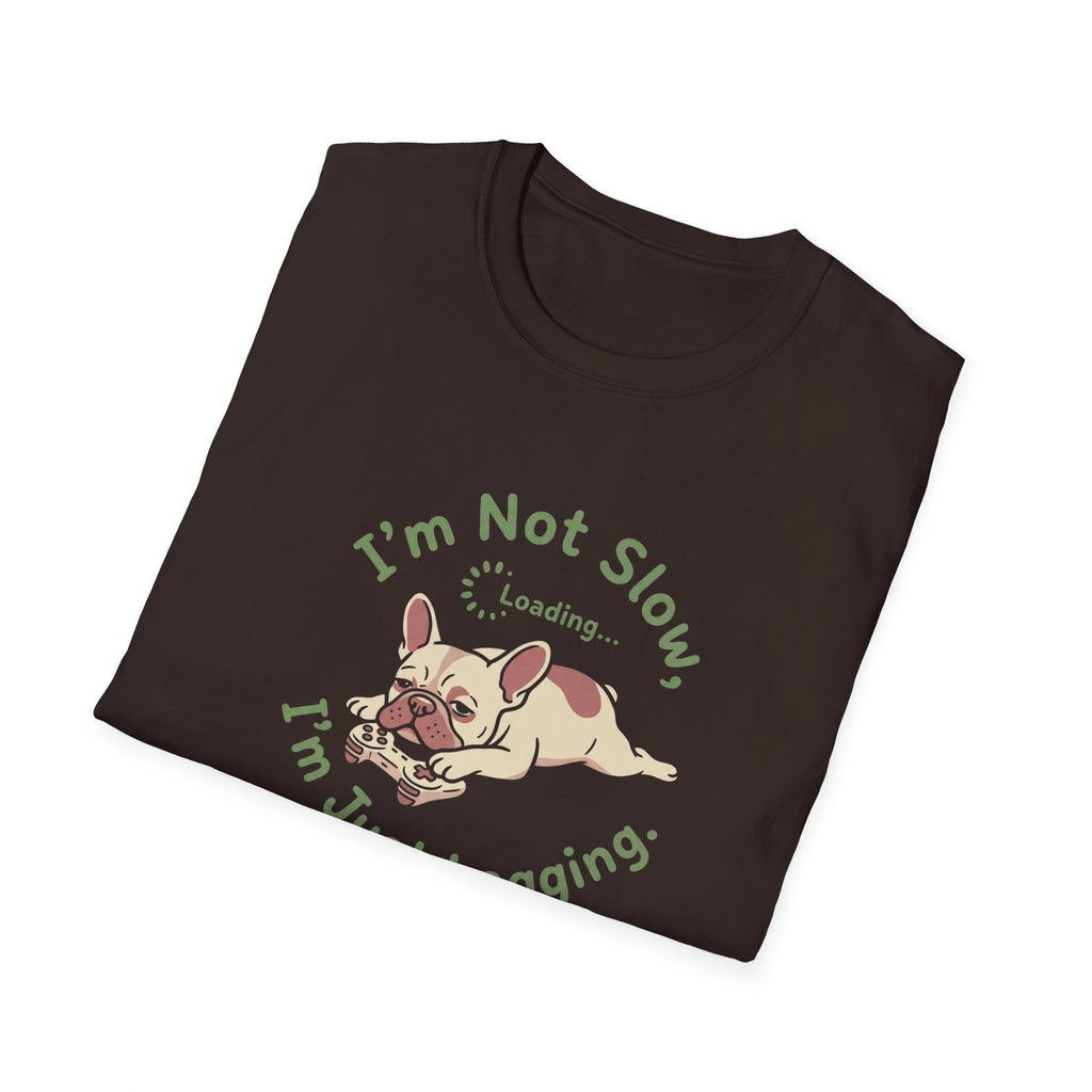 Funny "I'm Not Slow, I'm Just Lagging" French Bulldog T-Shirt