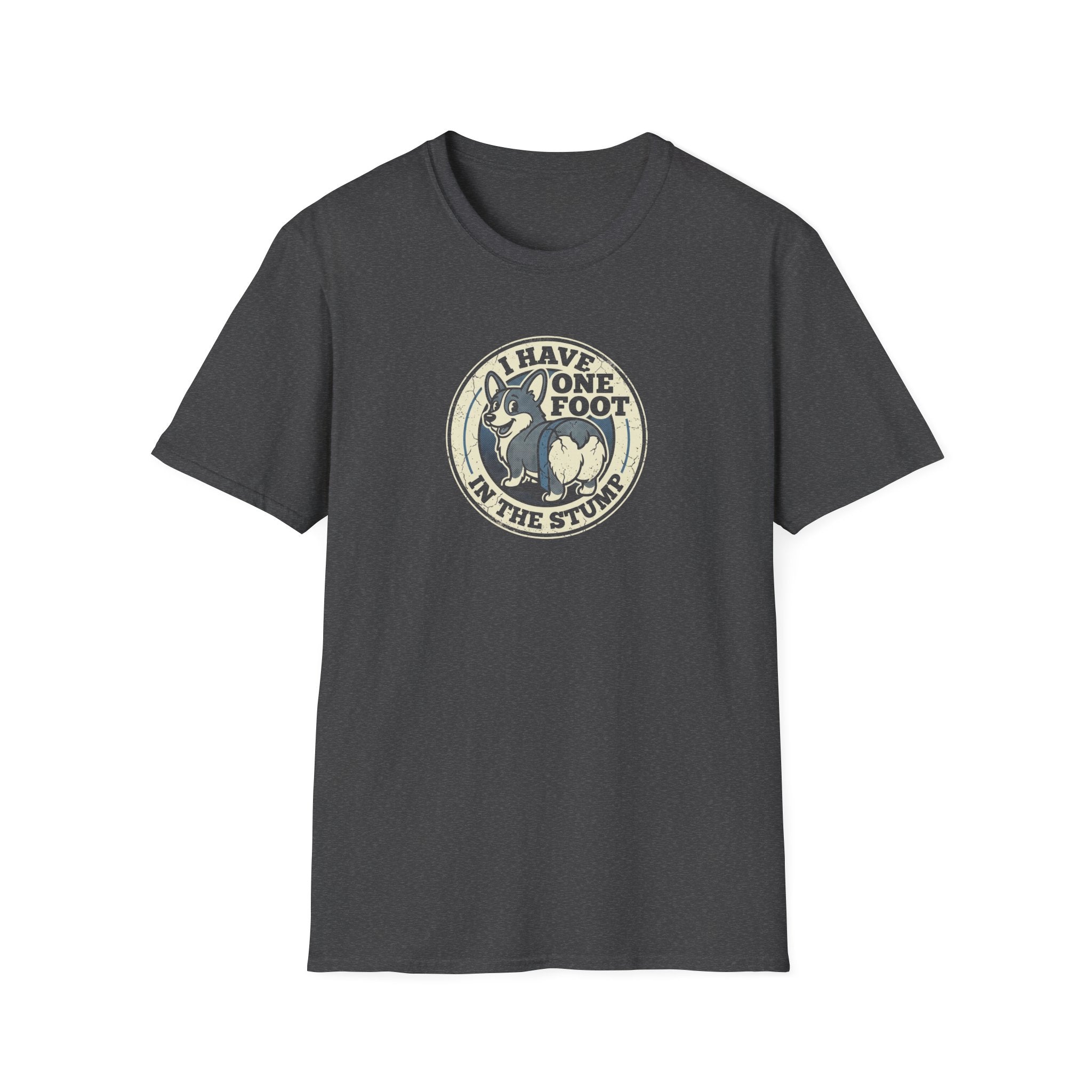 T-Shirt — “I Have One Foot in the Stump” Vintage Corgi Graphic Tee