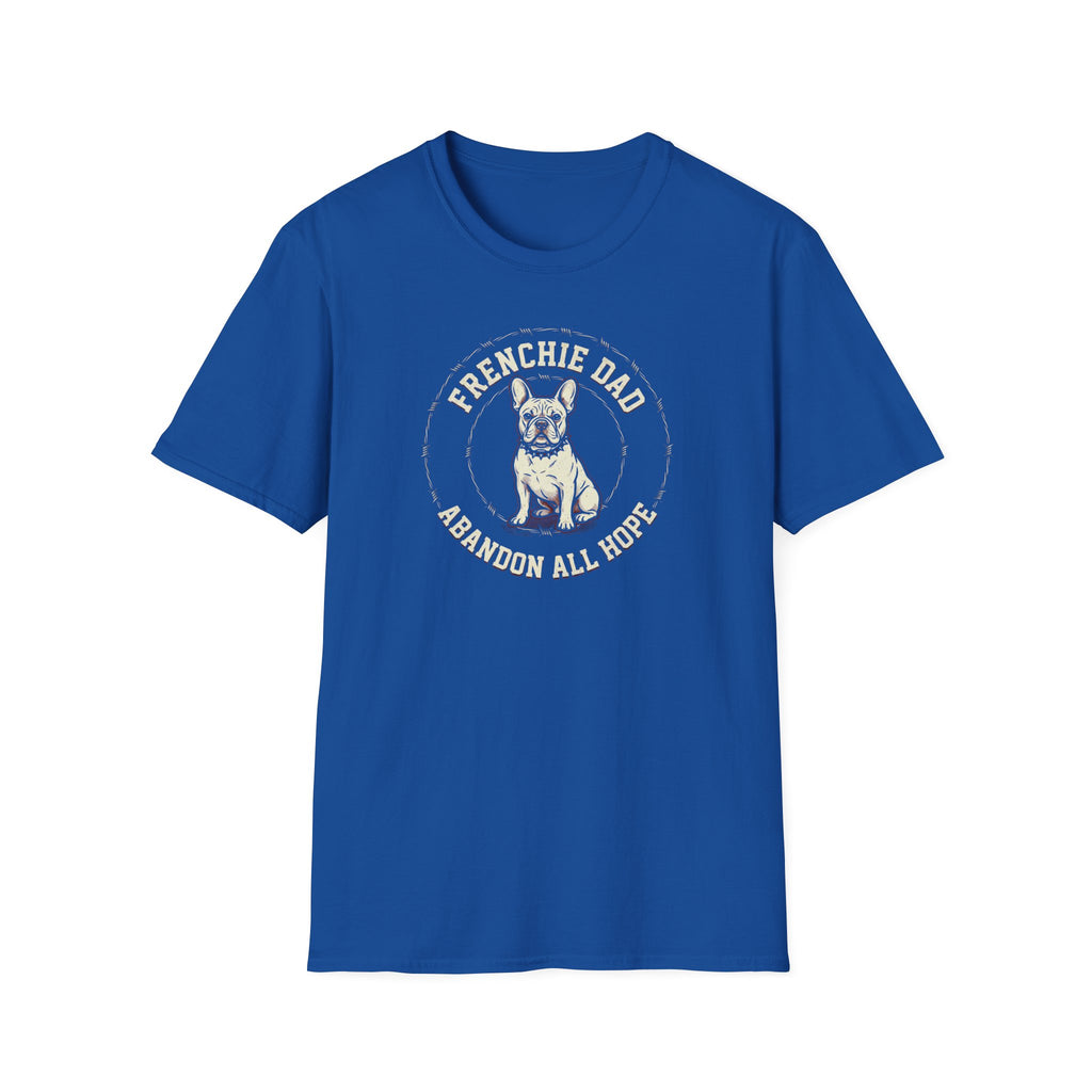 Frenchie Dad T-Shirt — “Abandon All Hope” Vintage Bulldog Tee