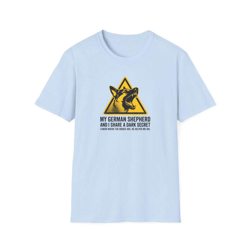 German Shepherd Dog T-Shirt — “My German Shepherd and I Share a Dark Secret” Graphic Tee