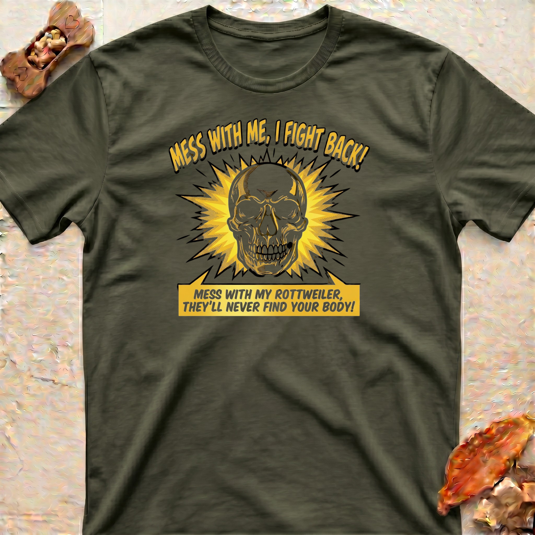 Mess With My Rottweiler T-Shirt