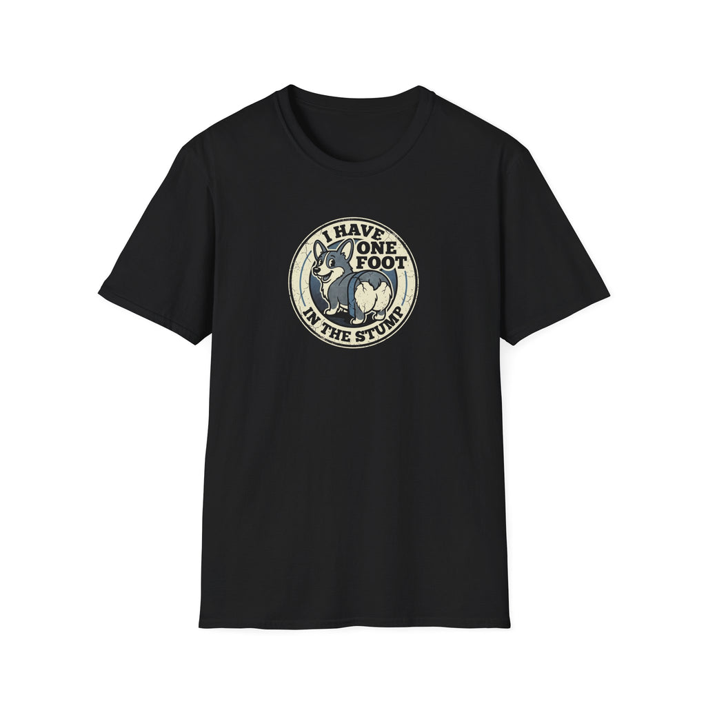 T-Shirt — “I Have One Foot in the Stump” Vintage Corgi Graphic Tee