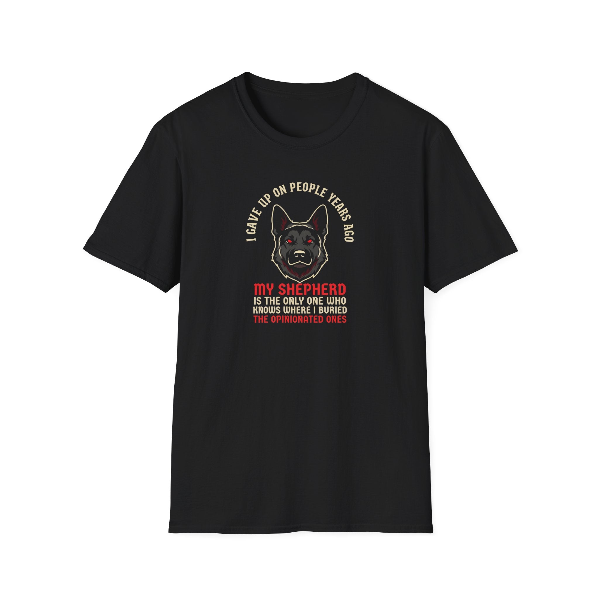 German Shepherd Owner T‑Shirt — “My Shepherd Is The Only One Who Knows Where I Buried The Body” Dog Lover Tee