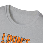 T-Shirt — "I Don't Call 911 My Dog Has No Patience Either" German Shepherd Funny Dog Lover Graphic