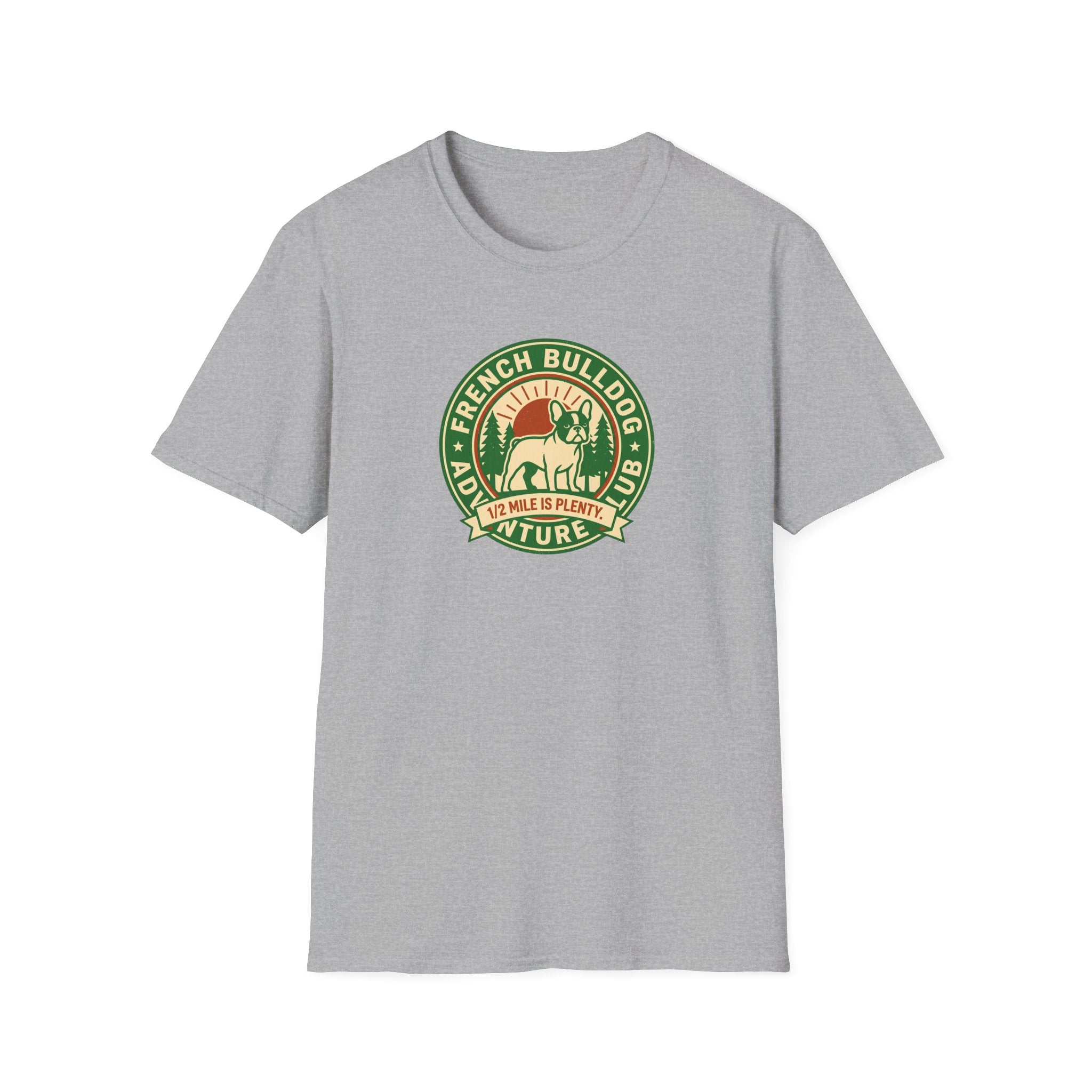 Cute French Bulldog T-Shirt — Adventure Club 1/2 Mile is Enough