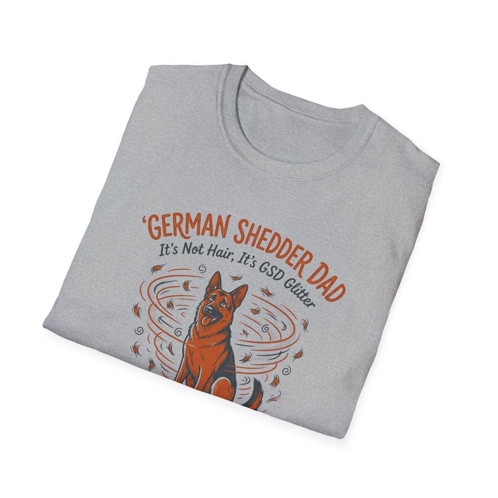 German Shedder Dad T-Shirt – Funny German Shepherd Dad Shirt ("It’s Not Hair, It’s Glitter")