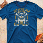 Frenchie "Built Tough" T-Shirt