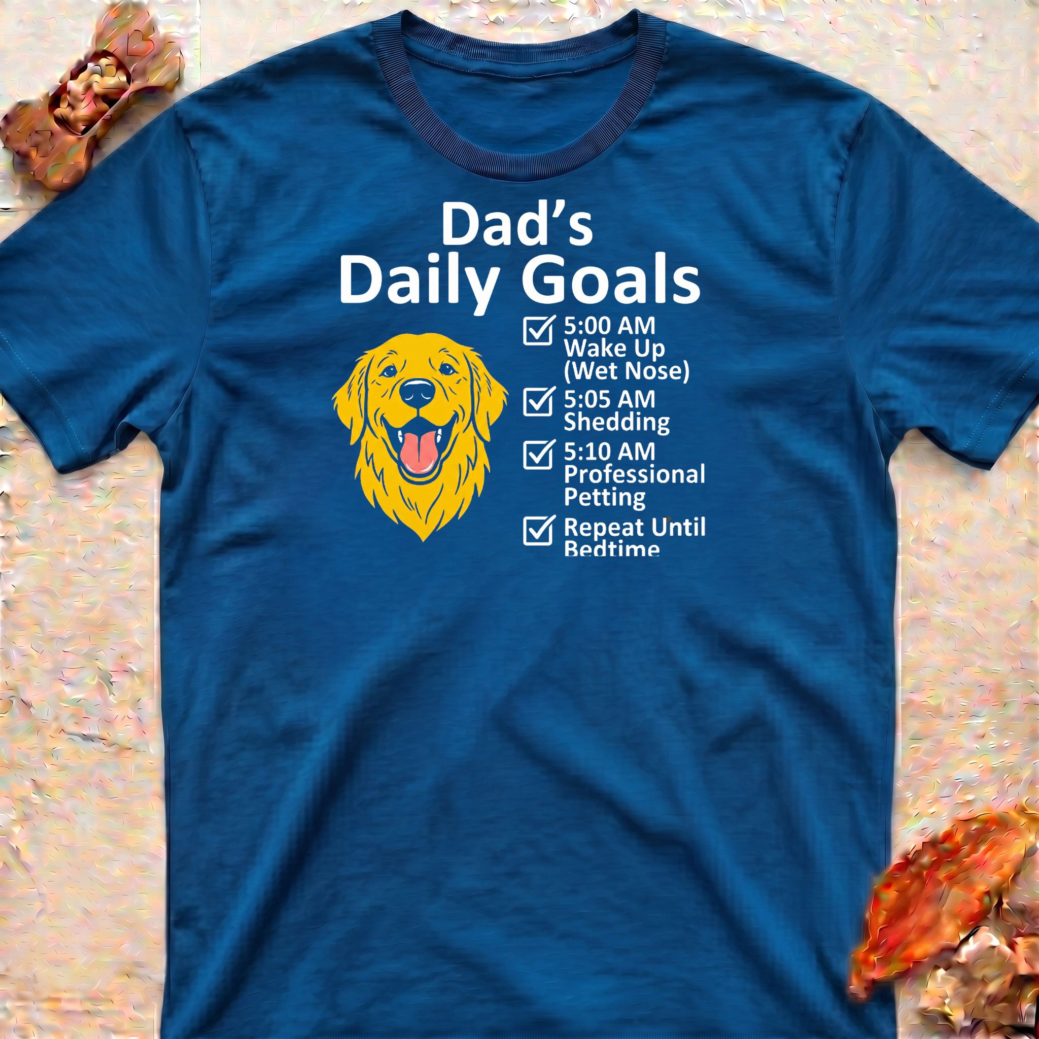 Goldie's Dad Daily Goals T-Shirt