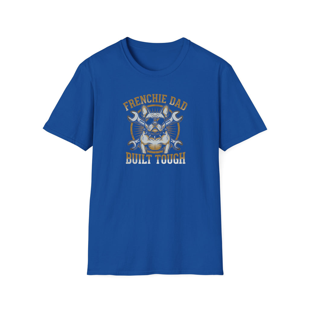 Frenchie Dad T-Shirt — "Built Tough" Bulldog Dad Graphic Tee