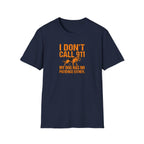 T-Shirt — "I Don't Call 911 My Dog Has No Patience Either" German Shepherd Funny Dog Lover Graphic