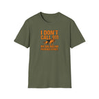 T-Shirt — "I Don't Call 911 My Dog Has No Patience Either" German Shepherd Funny Dog Lover Graphic